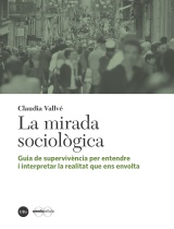 PRESENTACIÓ DEL LLIBRE ‘LA MIRADA SOCIOLÒGICA, DE CLÀUDIA VALLVÉ