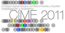 CONGRÉS IBEROAMERICÀ DE MASCULINITATS I EQUITAT (CIME 2011)
