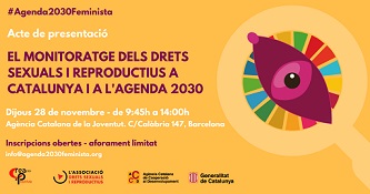 PRESENTACIÓ: EL MONITORATGE DELS DRETS SEXUALS I REPRODUCTIUS A CATALUNYA I A L’AGENDA 2030