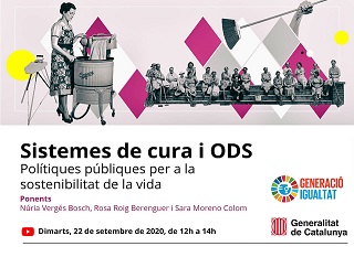 SEMINARI ‘SISTEMES DE CURA I ODS. POLÍTIQUES PÚBLIQUES PER A LA SOSTENIBILITAT DE LA VIDA”