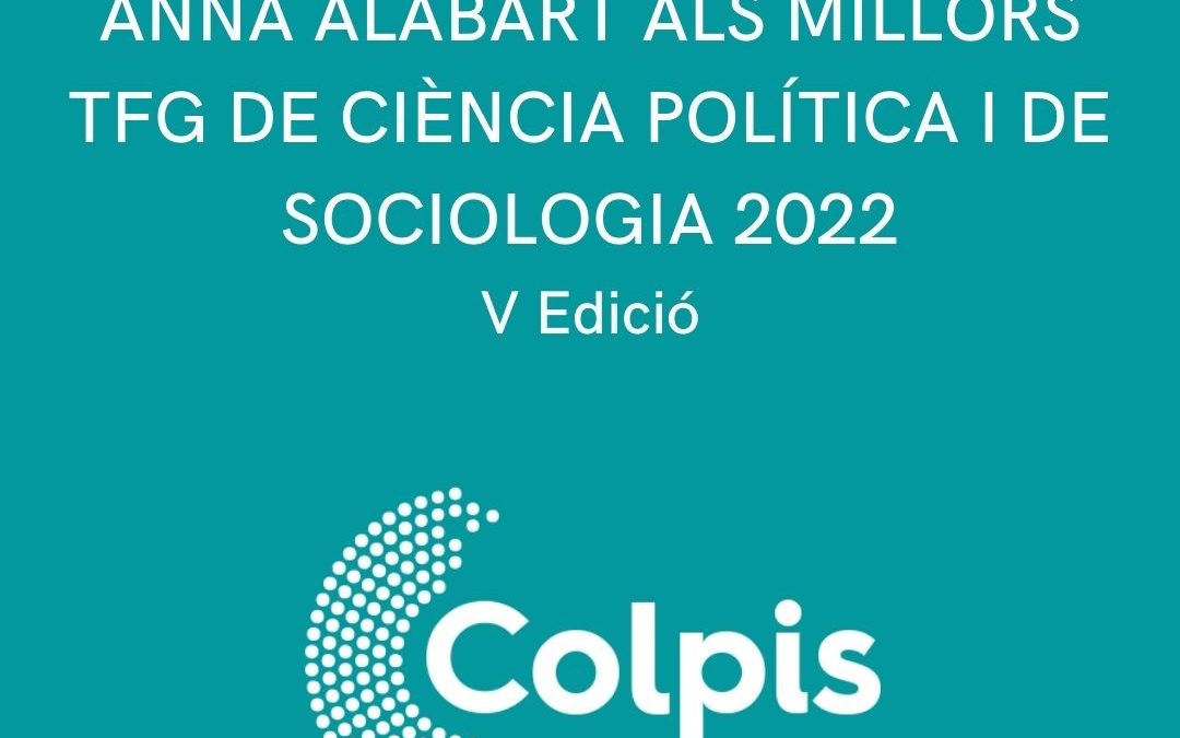 EL PREMIS MIQUEL CAMINAL I ANNA ALABART ALS MILLORS TFG EN CIÈNCIA POLÍTICA I SOCIOLOGIA SERAN ENTREGATS EL 20 DE DESEMBRE DE 2022